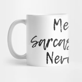 Sarcastic Mug